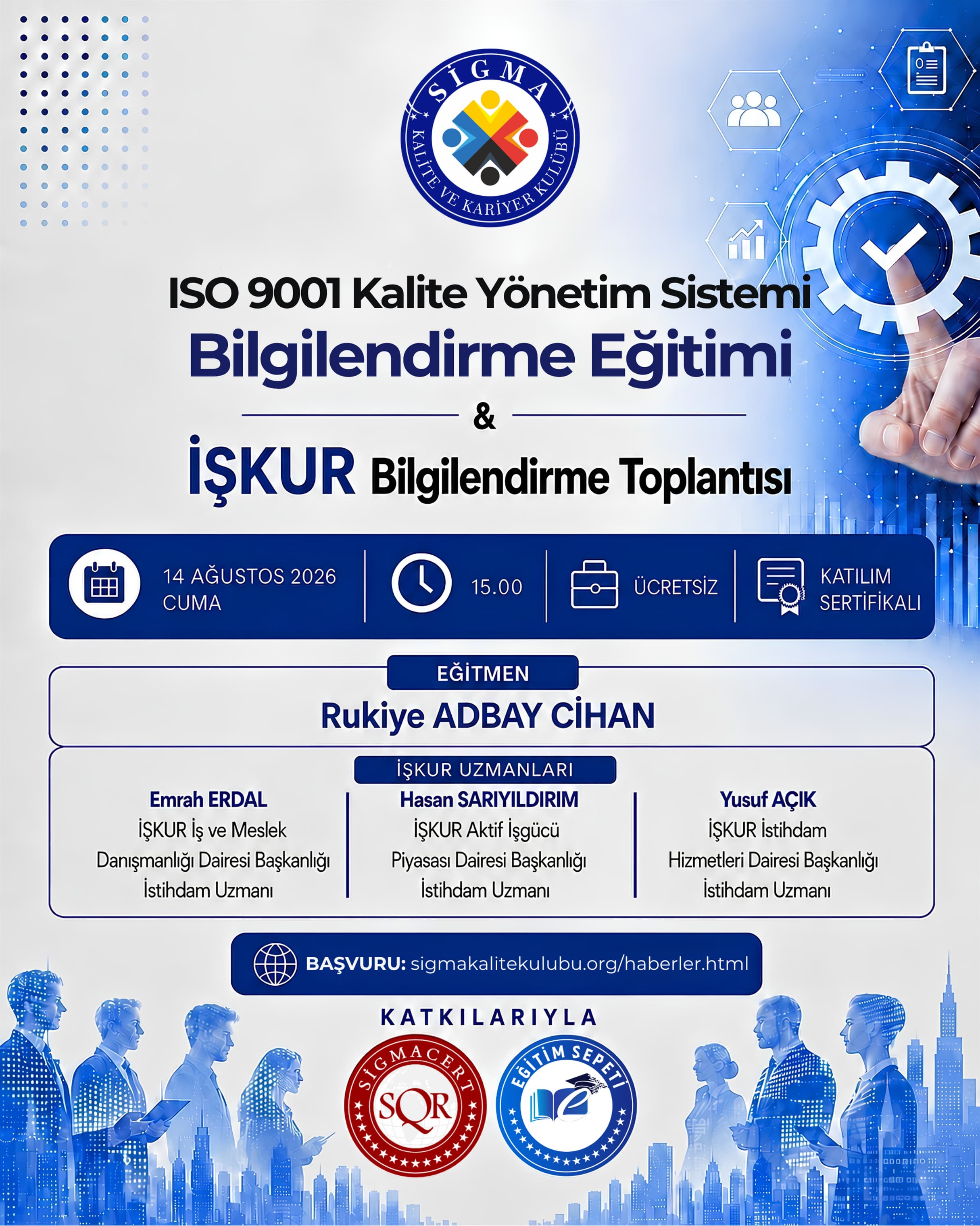 ISO 9001 Kalite Yönetim Sistemi Bilgilendirme Eğitimi ve İŞKUR Bilgilendirme Toplantısı